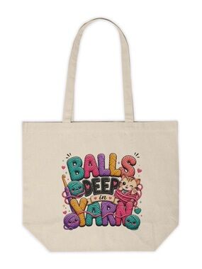 Balls Deep in Yarn Funny Crochet Knitting Canvas Tote Bag